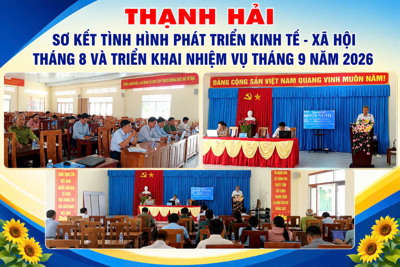  Thạnh Hải sơ kết tình hình phát triển kinh tế - xã hội tháng 8 và triển khai nhiệm vụ tháng 9 năm 2026