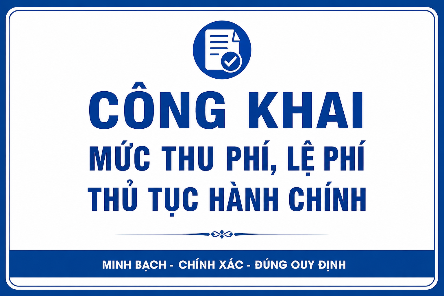 CÔNG KHAI MỨC THU PHÍ VÀ LỆ PHÍ THỦ TỤC HÀNH CHÍNH